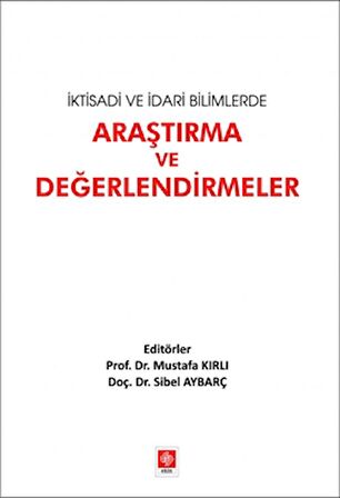 İktisadi ve İdari Bilimlerde Araştırma ve Değerlendirmeler