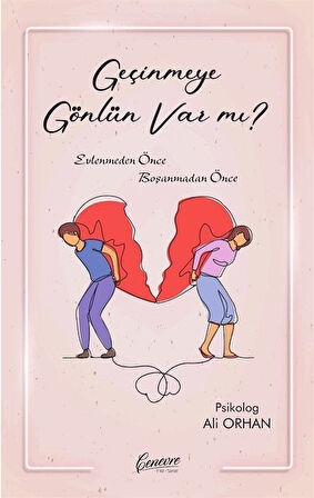 Geçinmeye Gönlün Var Mı? / Psikolog Ali Orhan