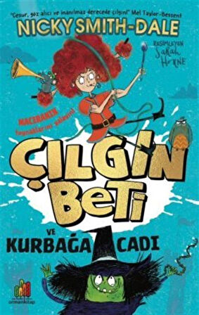Çılgın Beti ve Kurbağa Cadı / Nicky Smith-Dale