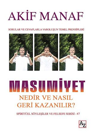 Masumiyet Nedir ve Nasıl Geri Kazanılır?