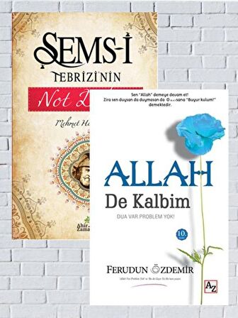 Şems-i Tebrizi’nin Not Defteri+Allah De Kalbim