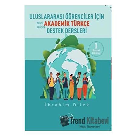 Uluslararası Öğrenciler İçin Akademik Türkçe Destek Dersleri - Sosyal Bilimler 1