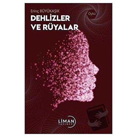 Dehlizler ve Rüyalar