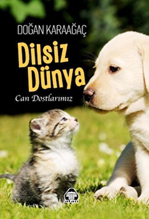 Dilsiz Dünya - Can Dostlarımız