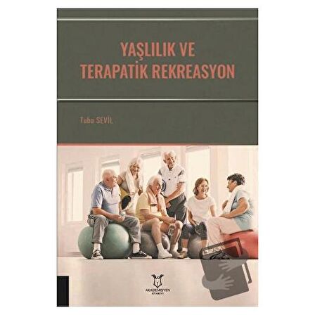 Yaşlılık ve Terapatik Rekreasyon
