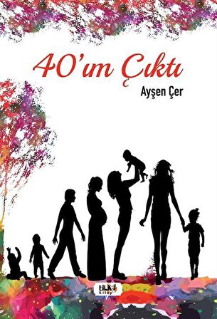 40'ım Çıktı