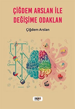 Çiğdem Arslan ile Değişime Odaklan