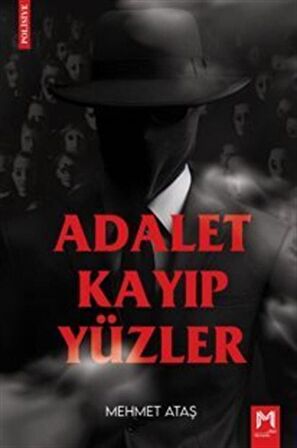 Adalet Kayıp Yüzler / Mehmet Ataş