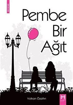 Pembe Bir Ağıt / Volkan Özaltın