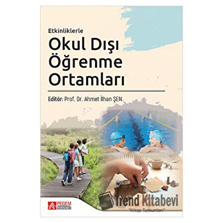 Etkinliklerle Okul Dışı Öğrenme Ortamları