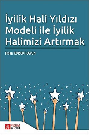 İyilik Hali Yıldızı Modeli ile İyilik Halimizi Artırmak