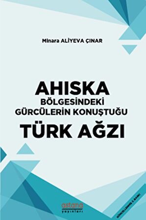 Ahıska Bölgesindeki Gürcülerin Konuştuğu Türk Ağzı