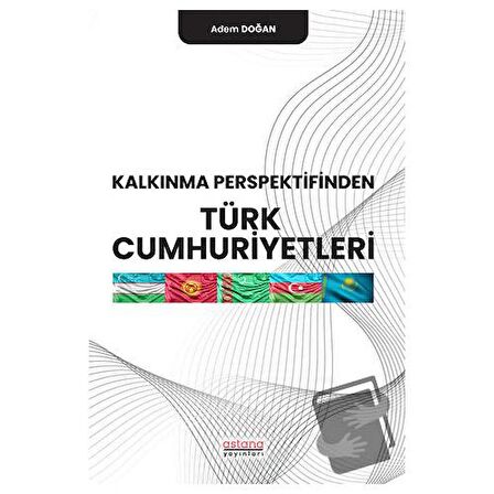 Kalkınma Perspektifinden Türk Cumhuriyetleri