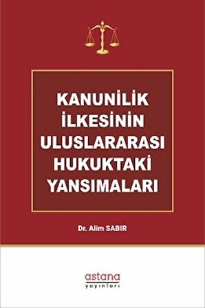 Kanunilik İlkesinin Uluslararası Hukuktaki Yansımaları