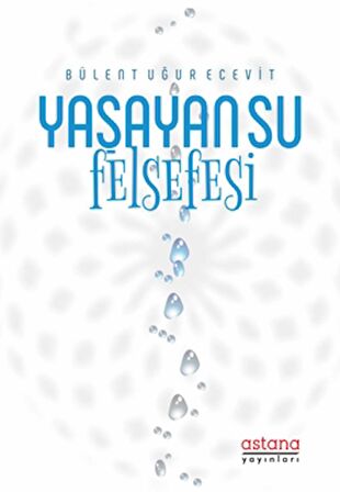 Yaşayan Su Felsefesi