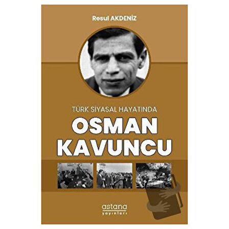 Türk Siyasal Hayatında Osman Kavuncu