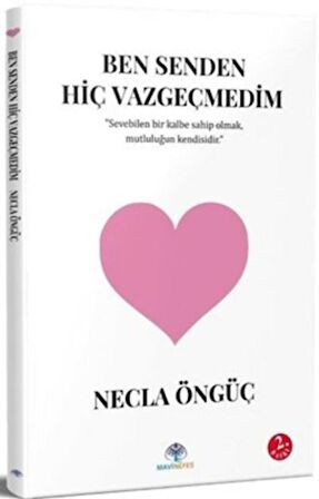 Ben Senden Hiç Vazgeçmedim