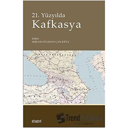 21. Yüzyılda Kafkasya