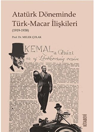 Atatürk Döneminde Türk-Macar İlişkileri