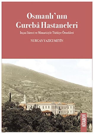Osmanlı’nın Gureba Hastaneleri