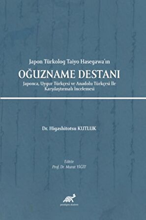 Japon Türkolog Taiyo Hasegawa’ın Oğuzname Destanı