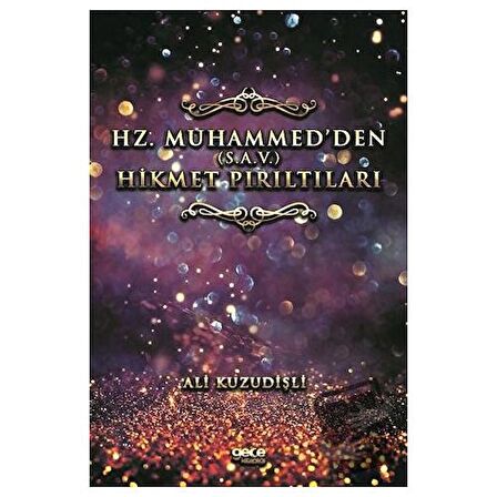 Hz. Muhammed’den (S.A.V.) Hikmet Pırıltıları