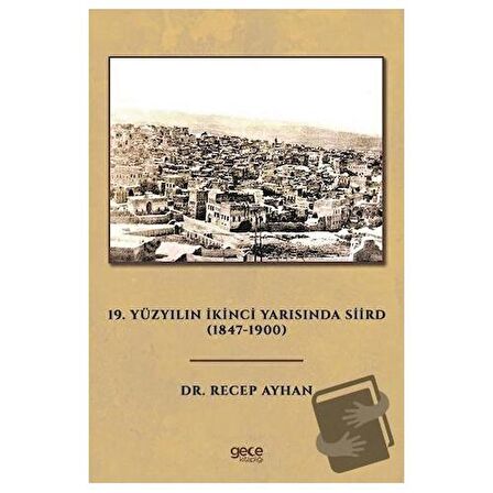 19. Yüzyılın İkinci Yarısında Siird (1847 - 1900)