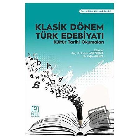 Klasik Dönem Türk Edebiyatı Kültür Tarihi Okumaları