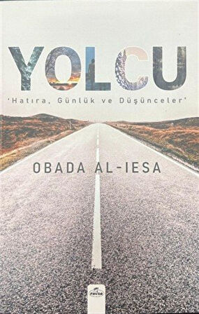 Yolcu & Hatıra, Günlük ve Düşünceler / Obada Al-Iesa