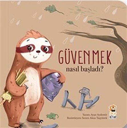 Nasıl Başladı / Güvenmek / Ayşe Aydemir