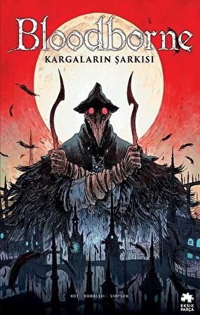 Bloodborne 3: Kargaların Şarkısı