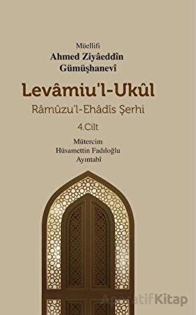 Levamiu'l - Ukul Ramuzu'l - Ehadis Şerhi 4. Cilt