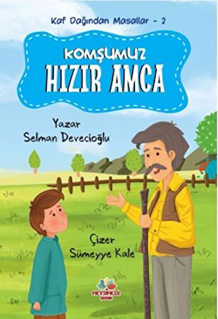 Kaf Dağından Masallar - 2 Komşumuz Hızır Amca