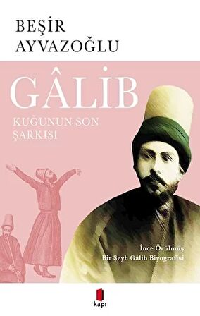 Galib - Kuğunun Son Şarkısı