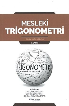 Mesleki Trigonometri Çözümlü Örneklerle / Öğr. Gör. Atilla Karabacak