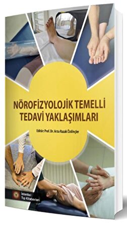 Nörofizyolojik Temelli Tedavi Yaklaşımları