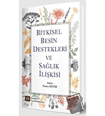Bitkisel Besin Destekleri ve Sağlık İlişkisi