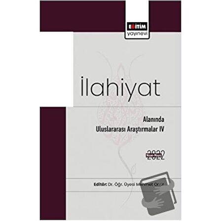 İlahiyat Alanında Uluslararası Araştırmalar IV