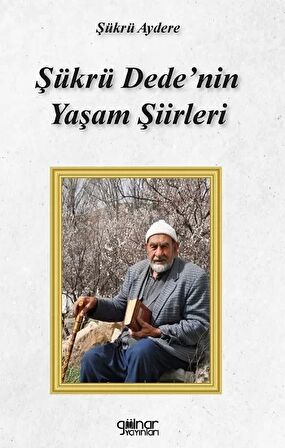 Şükrü Dede’nin Yaşam Şiirleri