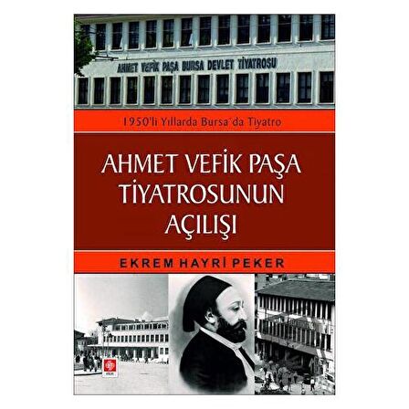 Ahmet Vefik Paşa Tiyatrosunun Açılışı