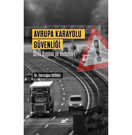 Avrupa Karayolu Güvenliği Dünü Bugünü Ve Hedefleri