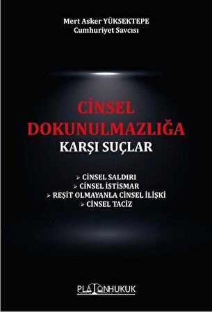 Cinsel Dokunulmazlığa Karşı Suçlar / Mert Asker Yüksektepe