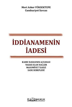İddianamenin İadesi / Mert Asker Yüksektepe