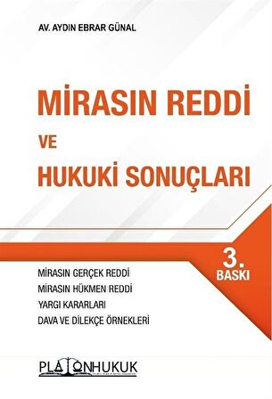 Mirasın Reddi ve Hukuki Sonuçları / Aydın Ebrar Günal