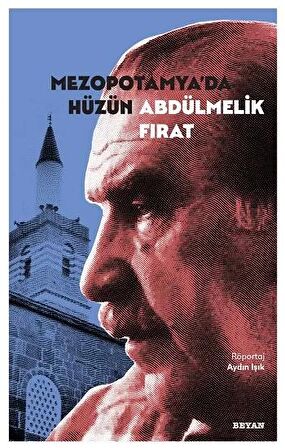 Mezopotamya'da Hüzün Abdülmelik Fırat