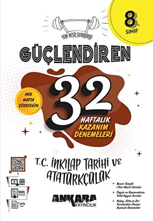 ANKARA YAYINCILIK 8. Sınıf Güçlendiren 32 Haftalık T.C İnkılap Tarihi Ve Atatürkçülük Kazanım Denemeleri