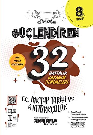 8. Sınıf Güçlendiren 32 Haftalık T.C İnkılap Tarihi Ve Atatürkçülük Kazanım Denemeleri