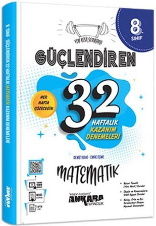 8. Sınıf Matematik Güçlendiren 32 Haftalık Kazanım Denemeleri Ankara Yayıncılık