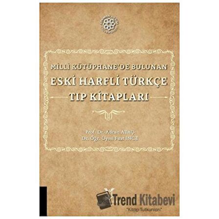 Milli Kütüphane'de Bulunan Eski Harfli Türkçe Tıp Kitapları
