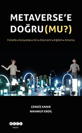 Metaverse’e Doğru (Mu?)